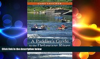 there is  A Paddler s Guide to the Delaware River: Kayaking, Canoeing, Rafting, Tubing (Rivergate