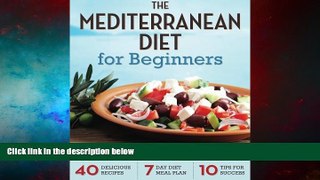READ FREE FULL  Mediterranean Diet for Beginners: The Complete Guide - 40 Delicious Recipes,