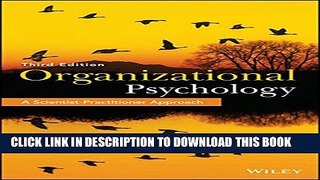 [PDF] Organizational Psychology: A Scientist-Practitioner Approach Full Online