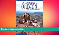 Free [PDF] Downlaod  75 Scrambles In Oregon: The Best Non-technical ascents  BOOK ONLINE