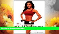 READ FREE FULL  101 Workouts For Women: Everything You Need to Get a Lean, Strong, and Fit
