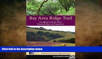 READ book  Bay Area Ridge Trail: The Official Guide for Hikers, Mountain Bikers and Equestrians