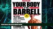 Big Deals  Men s Health Your Body is Your Barbell: No Gym. Just Gravity. Build a Leaner, Stronger,