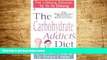 READ FREE FULL  The Carbohydrate Addict s Diet: The Lifelong Solution to Yo-Yo Dieting (Signet)