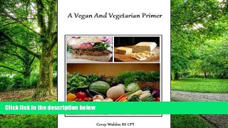 Big Deals  A Vegan And Vegetarian Primer  Free Full Read Most Wanted