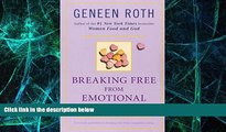 Big Deals  Breaking Free from Emotional Eating  Free Full Read Best Seller