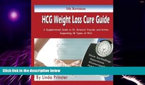Big Deals  HCG Weight Loss Cure Guide: A Supplemental Guide to Dr. Simeons  Pounds and Inches