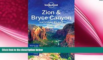 behold  Lonely Planet Zion   Bryce Canyon National Parks (Travel Guide)