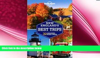 behold  Lonely Planet New England s Best Trips (Travel Guide)
