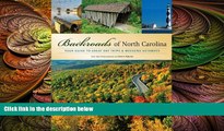 there is  Backroads of North Carolina: Your Guide to Great Day Trips   Weekend Getaways