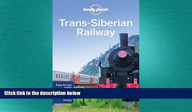 behold Lonely Planet Trans-Siberian Railway (Travel Guide)