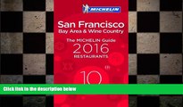 there is  MICHELIN Guide San Francisco 2016: Bay Area   Wine Country (Michelin Guide/Michelin)