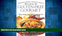 READ FREE FULL  More from the Gluten-free Gourmet: Delicious Dining Without Wheat  READ Ebook