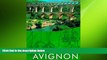 complete  Avignon: Walk   Eat (Walk and Eat)