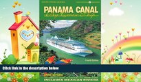 different   Panama Canal by Cruise Ship: The Complete Guide to Cruising the Panama Canal - 4th