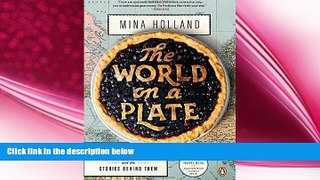 different   The World on a Plate: 40 Cuisines, 100 Recipes, and the Stories Behind Them