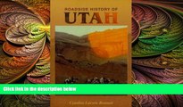 there is  Roadside History of Utah (Roadside History Series) (Roadside History (Paperback))