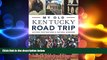 complete  My Old Kentucky Road Trip:: Historic Destinations   Natural Wonders