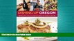 different   Dishing UpÂ® Oregon: 145 Recipes That Celebrate Farm-to-Table Flavors