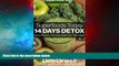 READ FREE FULL  Superfoods Today - 14 Days Detox: Enjoy Weight Maintenance Diet, Wheat Free Diet,