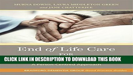 [PDF] End of Life Care for People with Dementia: A Person-Centred Approach (Bradford Dementia