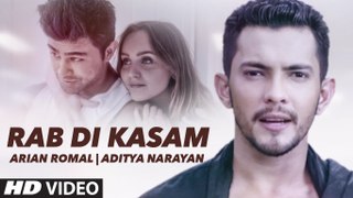 RAB DI KASAM Video Song  _ Arian Romal_ Aditya Narayan _ Latest Song 2016 _ dailymotion.