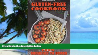 Big Deals  Gluten-Free Diet Cookbook From Breakfast to Dinner  Free Full Read Best Seller