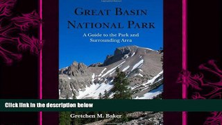 behold  Great Basin National Park: A Guide to the Park and Surrounding Area