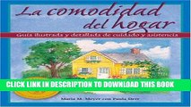 [PDF] La comodidad del hogar: Guia illustrada y detallada de cuidado y asistencia (The Comfort of