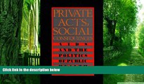 Big Deals  Private Acts, Social Consequences: Aids and the Politics of Public Health  Best Seller