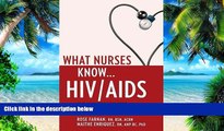 Big Deals  What Nurses Know...HIV/AIDS  Best Seller Books Most Wanted