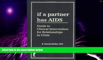 Big Deals  If A Partner Has AIDS: Guide to Clinical Intervention for Relationships in Crisis