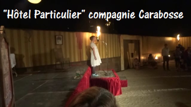 Hôtel Particulier de la compagnie Carabosse, au festival de Théâtre de rue d'Aurillac 2016