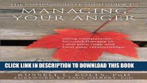 New Book The Compassionate-Mind Guide to Managing Your Anger: Using Compassion-Focused Therapy to
