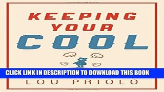 Collection Book Keeping Your Cool: A Teen s Survival Guide