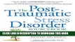 New Book The Post-Traumatic Stress Disorder Sourcebook: A Guide to Healing, Recovery, and Growth