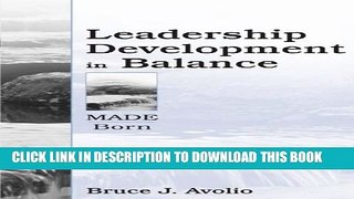 New Book Leadership Development in Balance: MADE/Born