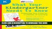 New Book What Your Kindergartner Needs to Know (Revised and updated): Preparing Your Child for a