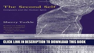 New Book The Second Self: Computers and the Human Spirit (MIT Press)