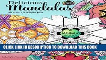 New Book Delicious Mandalas - Mandala Coloring Book for Adults - Mandala Calm Coloring