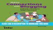 [PDF] Making Connections with Blogging: Authentic Learning for Today s Classrooms Popular Online