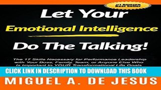 Collection Book Let Your Emotional Intelligence Do The Talking!: The 17 Skills Necessary for