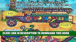 Collection Book RELAXING Adult Coloring Book: AWESOME PHILIPPINES  RELAX THERAPY - A MAGIC and