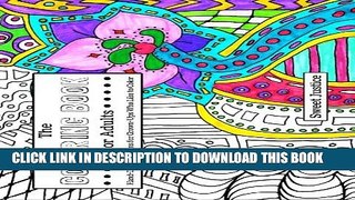 New Book The Coloring Book for Adults: Hand-Drawn Designs for Grown-Ups Who Like to Color
