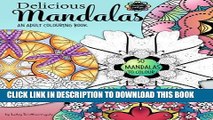 Collection Book Delicious Mandalas - Mandala Coloring Book for Adults - Mandala Calm Coloring