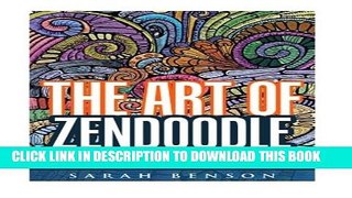 Collection Book The Art of ZenDoodle: How to ZenDoodle Your Way to Inner Peace! A Guide with