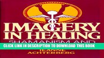[PDF] Imagery in Healing: Shamanism and Modern Medicine Full Online