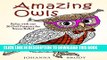 New Book Amazing Owls: Relax with our 30 Owl Patterns for Stress Relief (Stress-Relief   Creativity)