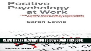 New Book Positive Psychology at Work: How Positive Leadership and Appreciative Inquiry Create