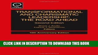 New Book Transformational and Charismatic Leadership: The Road Ahead (Monographs in Leadership and